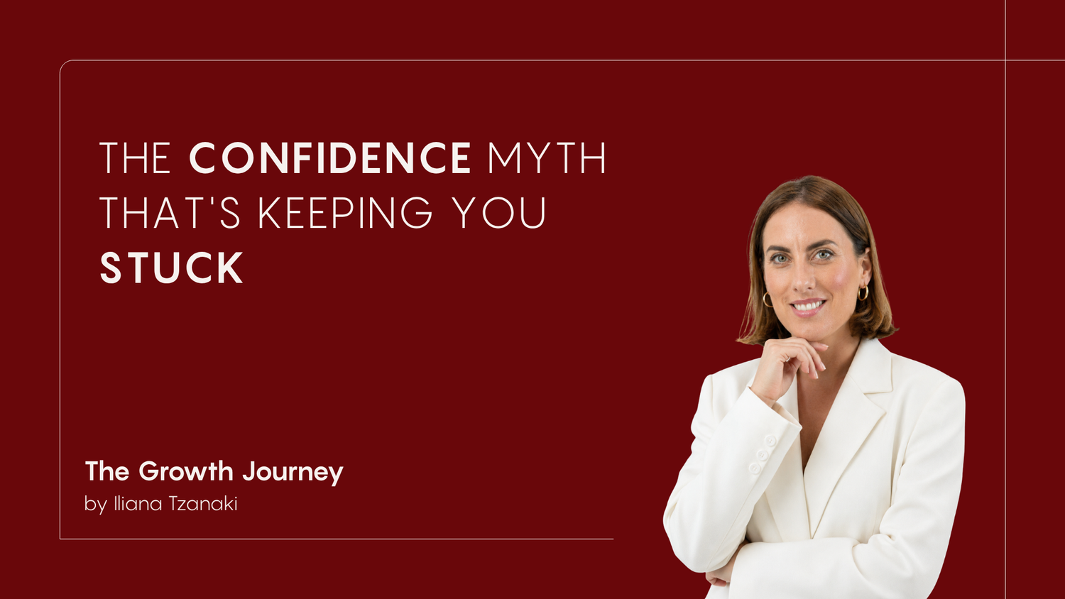 The Confidence Myth That’s Keeping You Stuck.